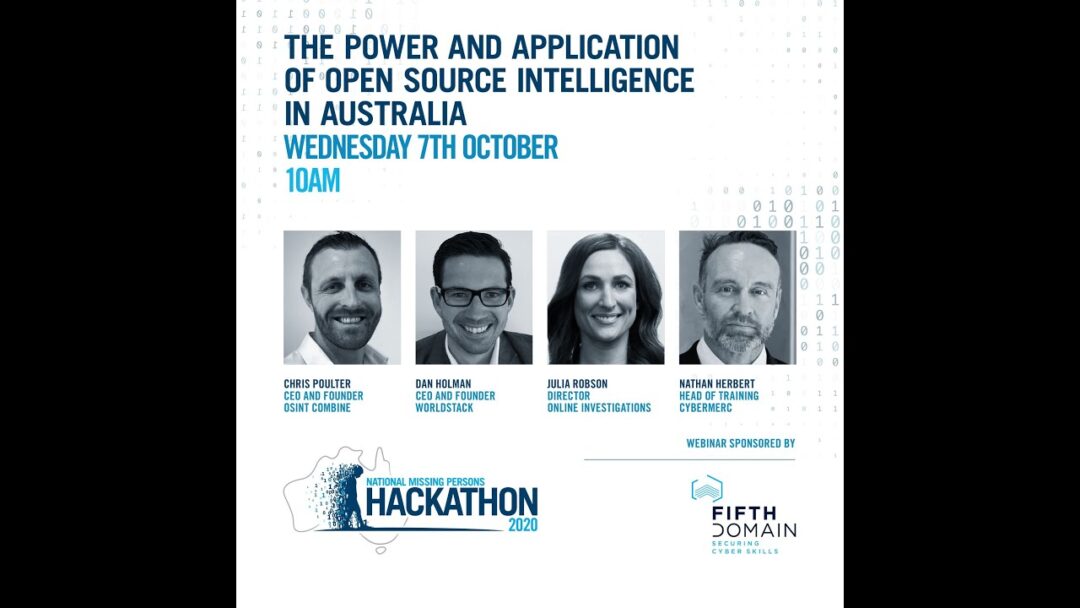 AustCyber and Missing Persons Hackathon – The power and application of OSINT in Australia