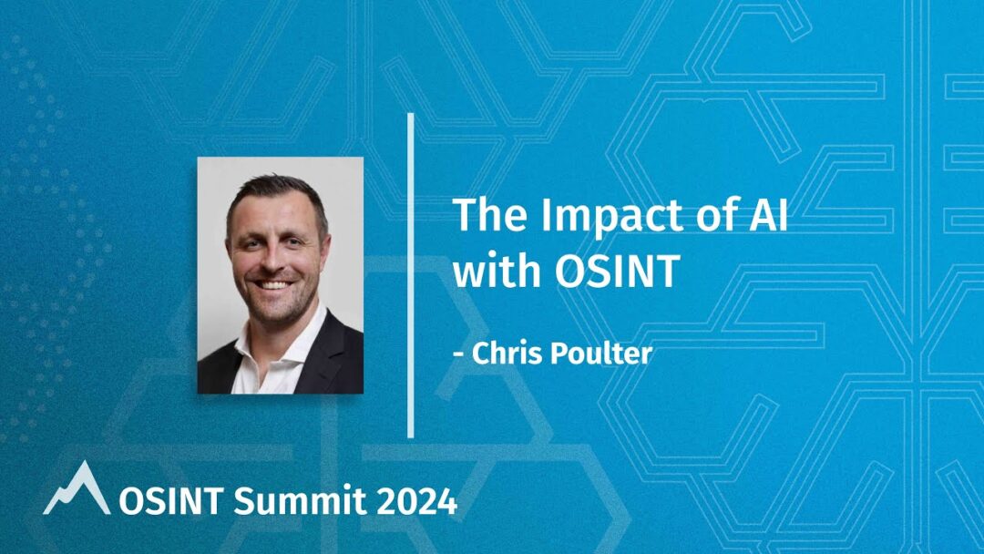 The Impact of AI with OSINT | SANS OSINT Summit 2024 Top Talks